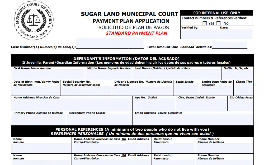 Screenshot of the payment plan application form for settling warrants in both English and Spanish from Sugar Land Municipal Court, with fields provided for case number, total amount due, defendant's full name, date of birth, social security number, driver's license number, state, expiration date, class, home address, contact numbers, email address, and the name, address, and contact information of personal references.